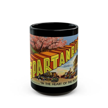 Greetings from Spartanburg SC in the heart of the Peach Belt (Greeting Postcards) Black Coffee Mug-15oz-Go Mug Yourself