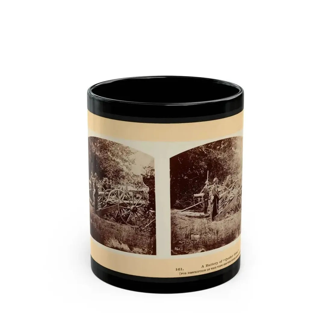 A Battery Of  Quaker Guns  001 (U.S. Civil War) Black Coffee Mug 11oz - Go Mug Yourself