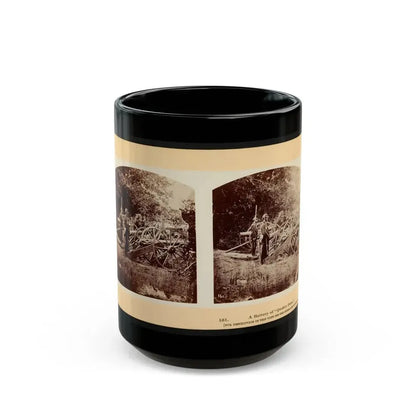 A Battery Of  Quaker Guns  001 (U.S. Civil War) Black Coffee Mug 15oz - Go Mug Yourself
