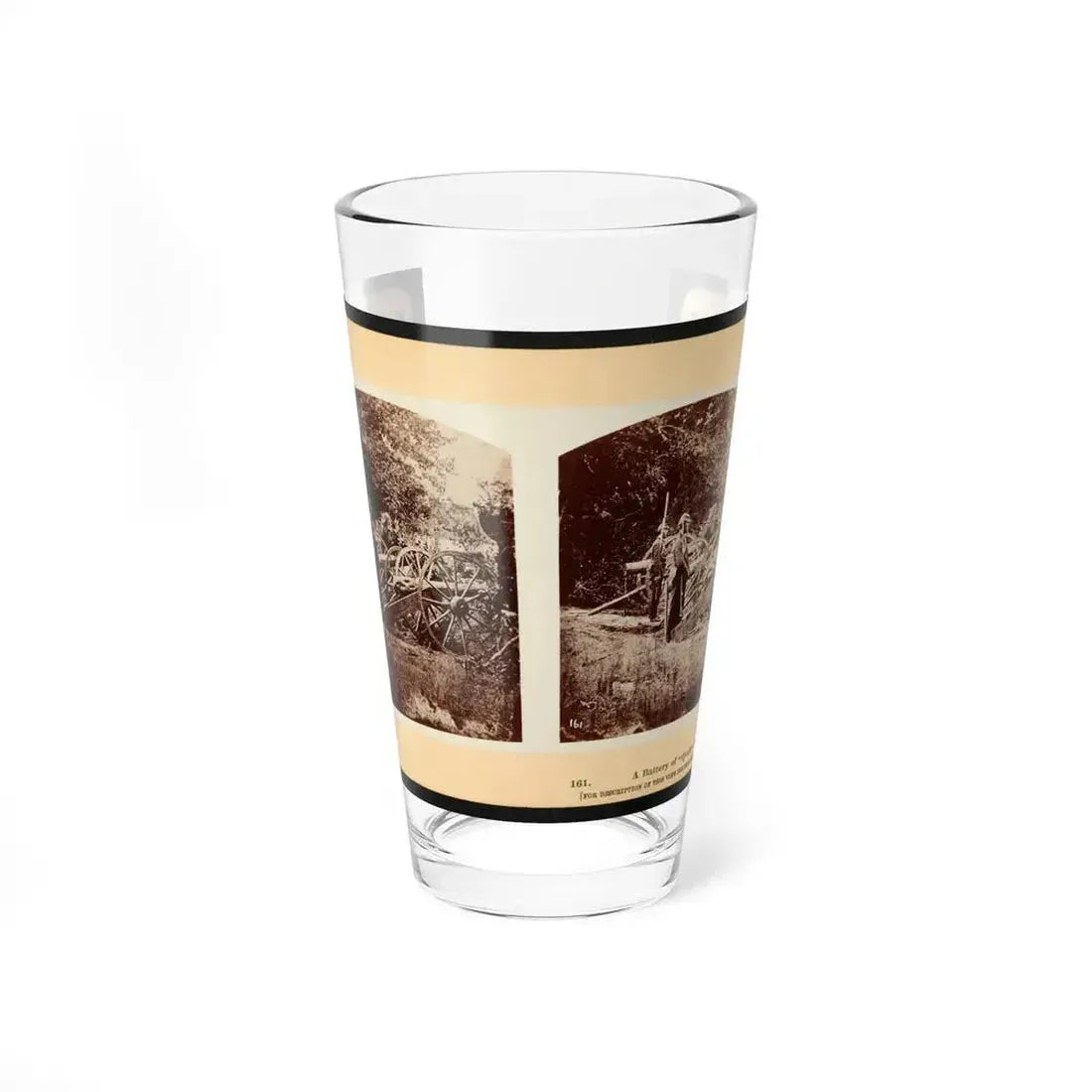 A Battery Of  Quaker Guns  001 (U.S. Civil War) Pint Glass 16oz 16oz - Go Mug Yourself