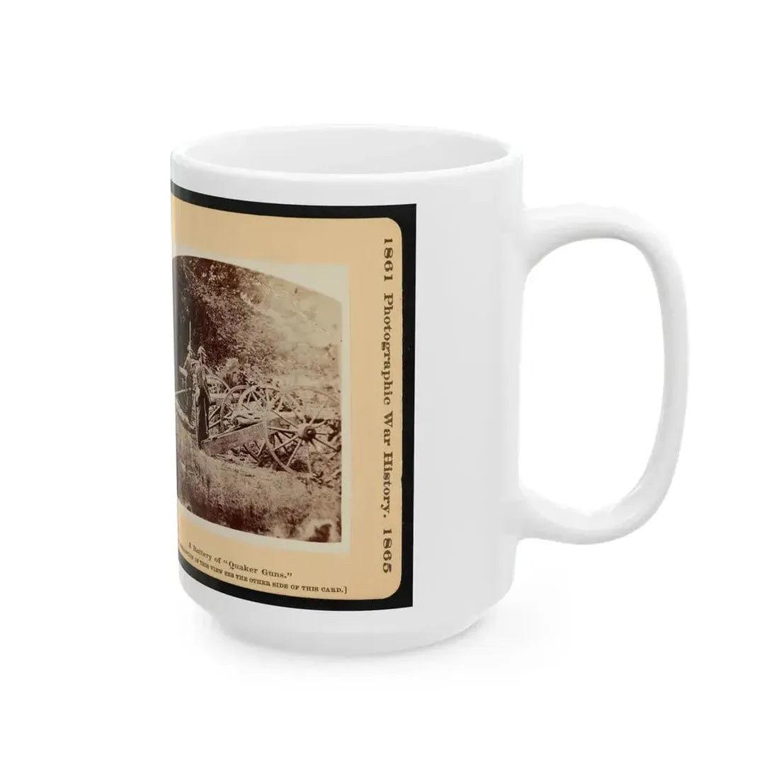 A Battery Of  Quaker Guns  001 (U.S. Civil War) White Coffee Mug - Go Mug Yourself