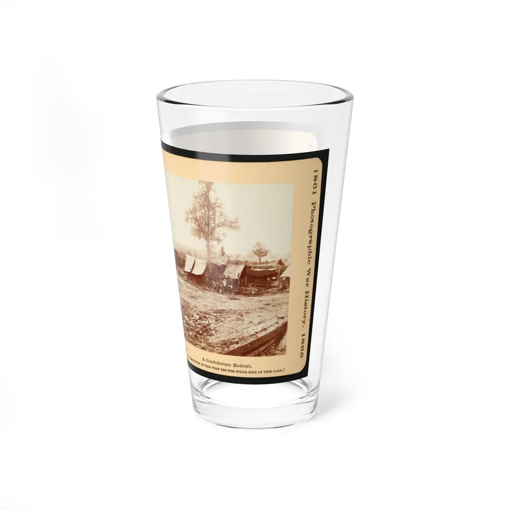 A Confederate Redoubt 001 (U.S. Civil War) Pint Glass 16oz-Go Mug Yourself