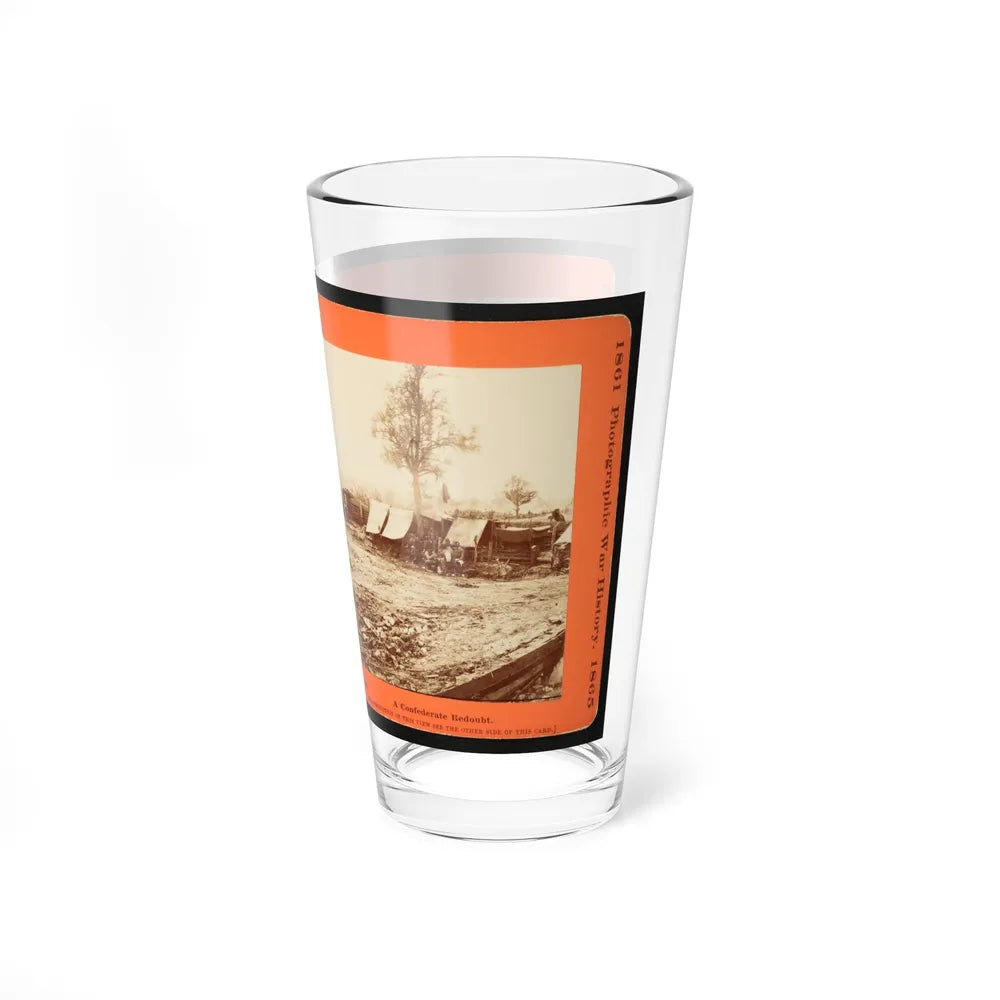 A Confederate Redoubt (U.S. Civil War) Pint Glass 16oz-Go Mug Yourself