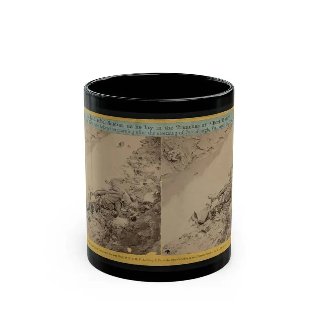 A Dead Rebel Soldier, As He Lay In The Trenches Of  Fort Hell  001 (U.S. Civil War) Black Coffee Mug 11oz - Go Mug Yourself