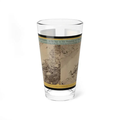 A Dead Rebel Soldier, As He Lay In The Trenches Of  Fort Hell  001 (U.S. Civil War) Pint Glass 16oz 16oz - Go Mug Yourself