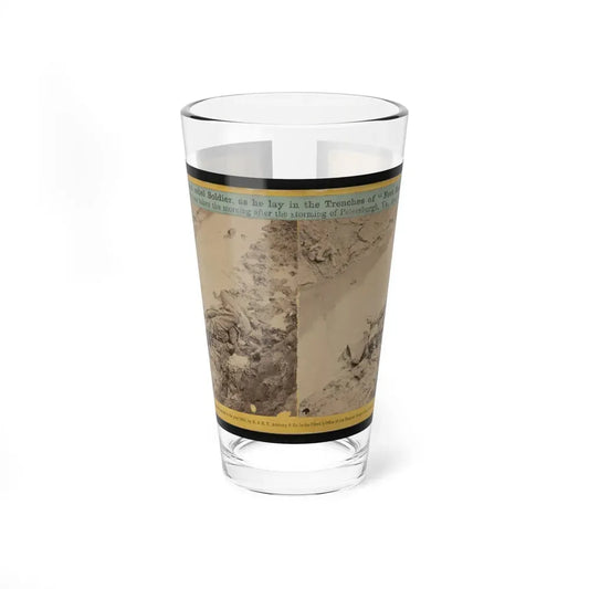 A Dead Rebel Soldier, As He Lay In The Trenches Of  Fort Hell  001 (U.S. Civil War) Pint Glass 16oz 16oz - Go Mug Yourself