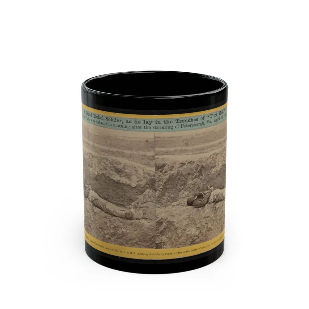 A Dead Rebel Soldier, As He Lay In The Trenches Of Fort Hell (U.S. Civil War) Black Coffee Mug-11oz-Go Mug Yourself