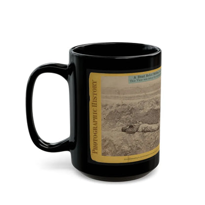 A Dead Rebel Soldier, As He Lay In The Trenches Of Fort Hell (U.S. Civil War) Black Coffee Mug-Go Mug Yourself