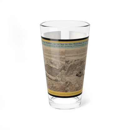 A Dead Rebel Soldier, As He Lay In The Trenches Of Fort Hell (U.S. Civil War) Pint Glass 16oz-16oz-Go Mug Yourself