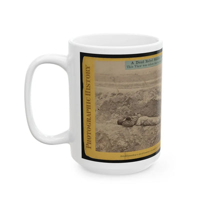 A Dead Rebel Soldier, As He Lay In The Trenches Of Fort Hell (U.S. Civil War) White Coffee Mug-Go Mug Yourself