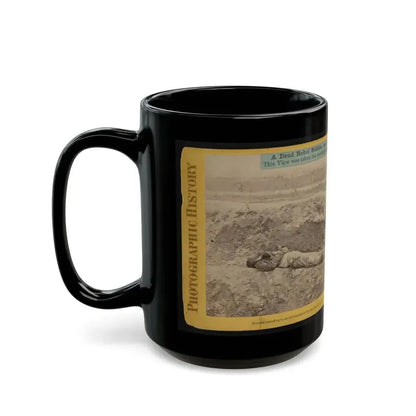 A Dead Rebel Soldier, As He Lay In The Trenches Of  Fort Hell (U.S. Civil War) Black Coffee Mug - Go Mug Yourself