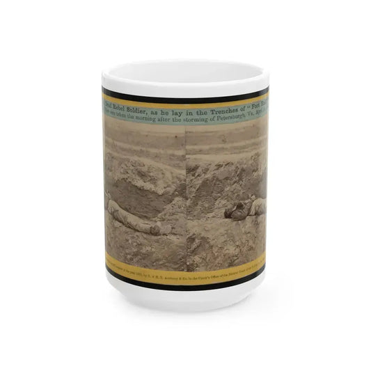A Dead Rebel Soldier, As He Lay In The Trenches Of  Fort Hell (U.S. Civil War) White Coffee Mug 15oz - Go Mug Yourself