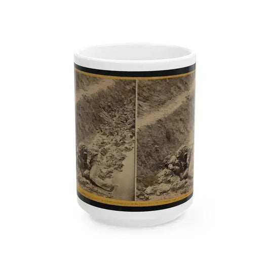 A Dead Rebel Soldier, As He Lay In The Trenches Of Fort Mahone, Called By The Soldiers,  Fort Damnation  ... (U.S. Civil War) White Coffee Mug 15oz - Go Mug Yourself