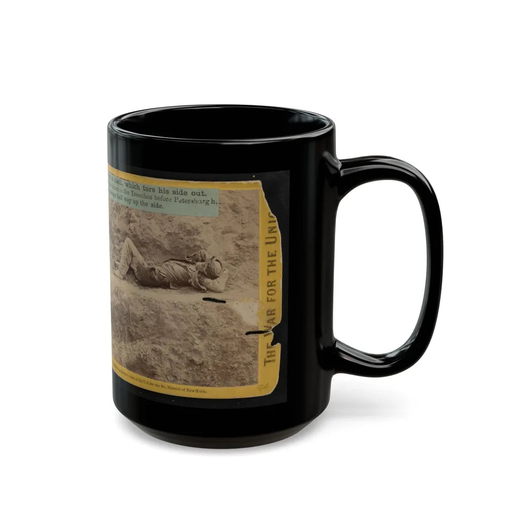 A Dead Rebel Soldier, Barefooted, Killed By A Shell, Which Tore His Side Out. The Entrails Are Portruding From His Side (U.S. Civil War) Black Coffee Mug-Go Mug Yourself