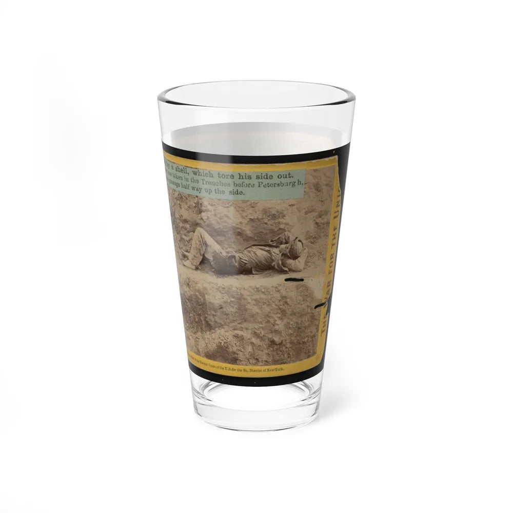 A Dead Rebel Soldier, Barefooted, Killed By A Shell, Which Tore His Side Out. The Entrails Are Portruding From His Side (U.S. Civil War) Pint Glass 16oz-Go Mug Yourself