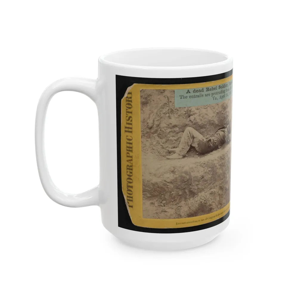 A Dead Rebel Soldier, Barefooted, Killed By A Shell, Which Tore His Side Out. The Entrails Are Portruding From His Side (U.S. Civil War) White Coffee Mug-Go Mug Yourself