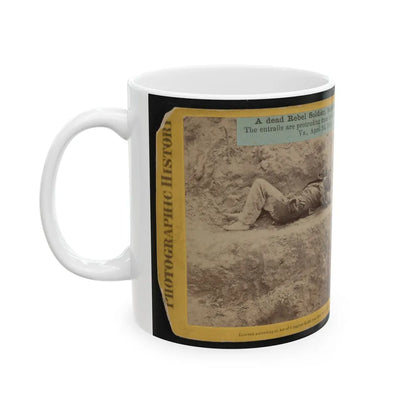 A Dead Rebel Soldier, Barefooted, Killed By A Shell, Which Tore His Side Out. The Entrails Are Portruding From His Side (U.S. Civil War) White Coffee Mug-Go Mug Yourself