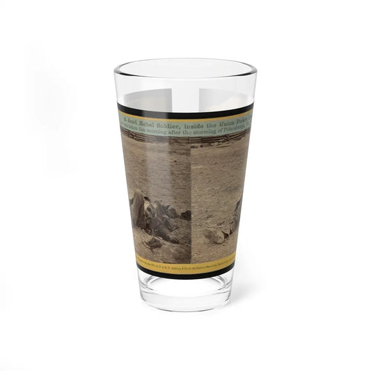 A Dead Rebel Soldier, Inside The Union Picket Lines (U.S. Civil War) Pint Glass 16oz-16oz-Go Mug Yourself