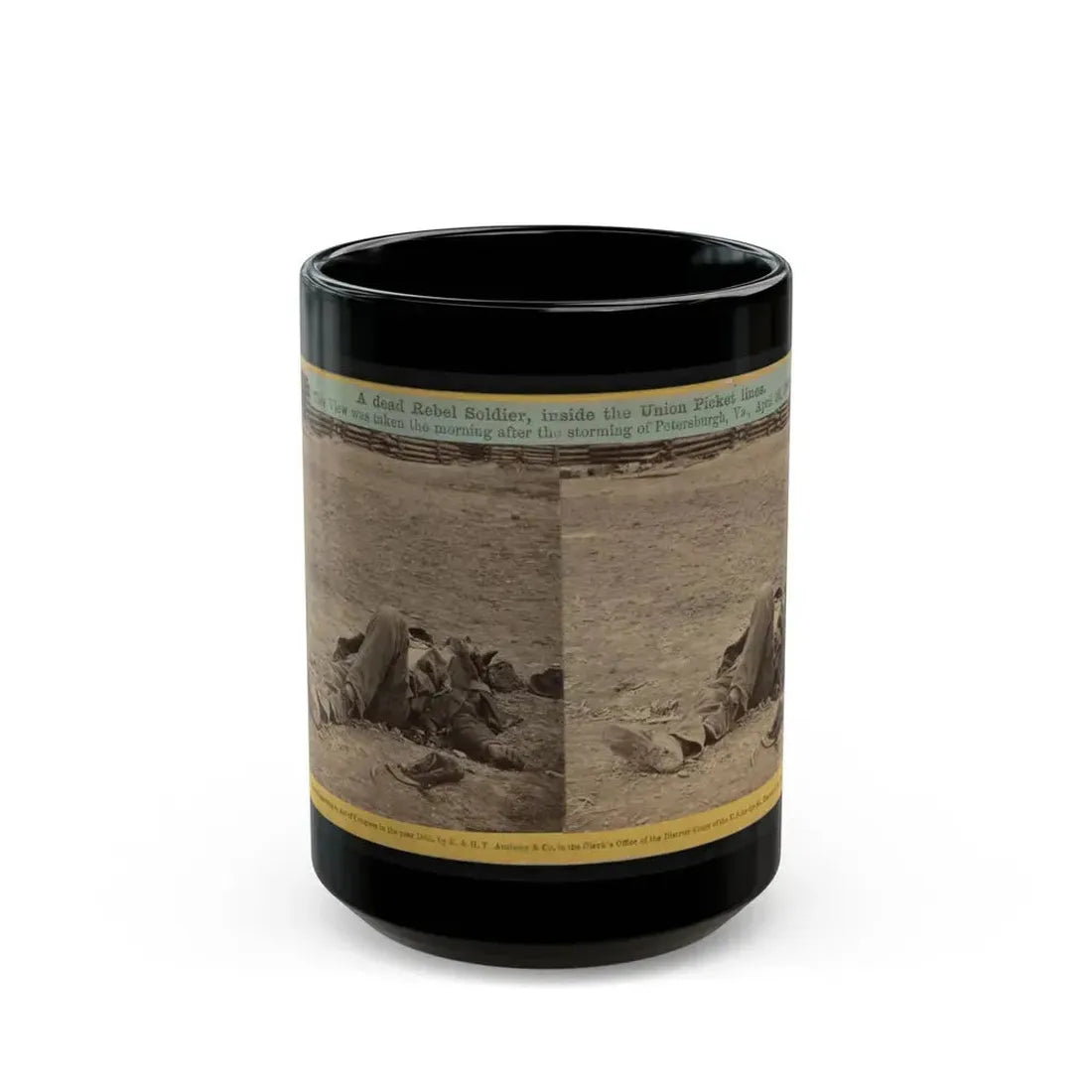 A Dead Rebel Soldier, Inside The Union Picket Lines (U.S. Civil War) Black Coffee Mug 15oz - Go Mug Yourself