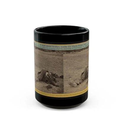 A Dead Rebel Soldier, Inside The Union Picket Lines (U.S. Civil War) Black Coffee Mug 15oz - Go Mug Yourself