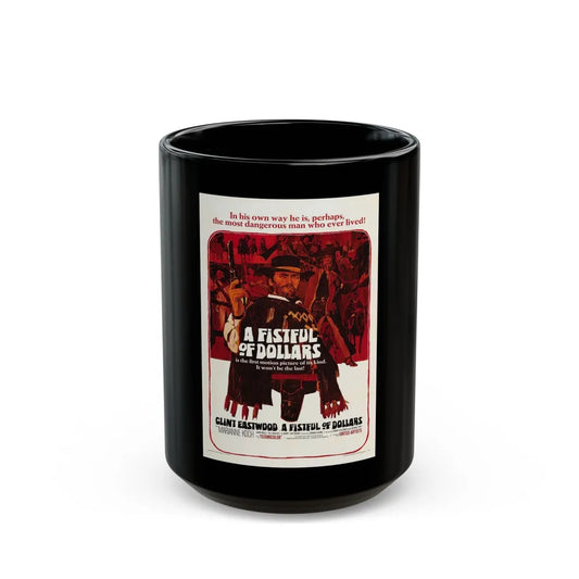 A FISTFUL OF DOLLARS 1964 Movie Poster - Black Coffee Mug-15oz-Go Mug Yourself