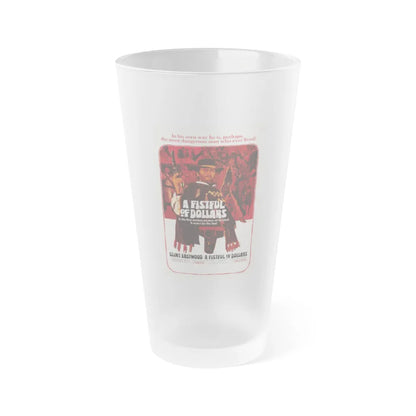 A FISTFUL OF DOLLARS 1964 Movie Poster - Frosted Pint Glass 16oz-16oz-Frosted-Go Mug Yourself