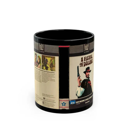 A FISTFUL OF DOLLARS (VHS COVER) - Black Coffee Mug 11oz - Go Mug Yourself