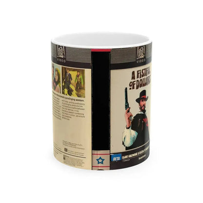 A FISTFUL OF DOLLARS (VHS COVER) - White Coffee Mug 11oz - Go Mug Yourself