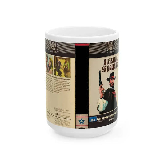 A FISTFUL OF DOLLARS (VHS COVER) - White Coffee Mug 15oz - Go Mug Yourself