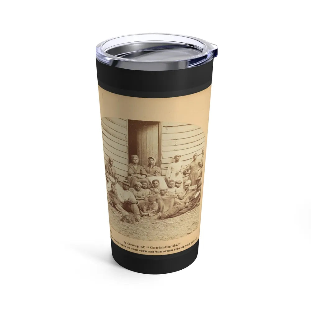 A Group Of Contrabands (U.S. Civil War) Tumbler 20oz-Go Mug Yourself