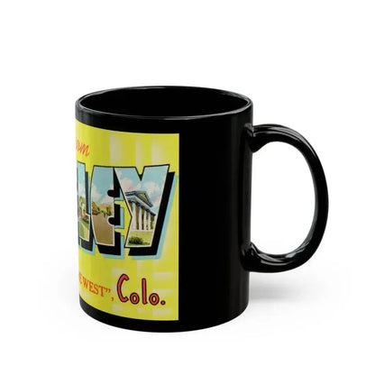 A howdy from Greeley garden spot of the west Colo (Greeting Postcards) Black Coffee Mug - Go Mug Yourself