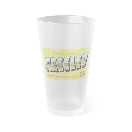 A howdy from Greeley garden spot of the west Colo (Greeting Postcards) Frosted Pint Glass 16oz Default Title - Go Mug Yourself