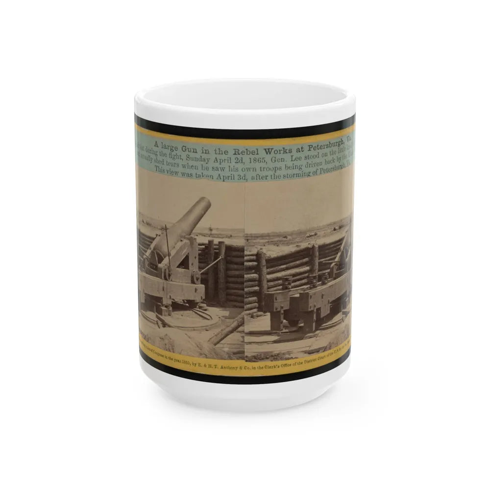 A Large Gun In The Rebel Works At Petersburgh (I.E. Petersburg), Va. (U.S. Civil War) White Coffee Mug-15oz-Go Mug Yourself