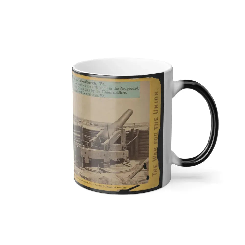 A Large Gun in the Rebel Works at Petersburgh (I.E. Petersburg), Va. (U.S. Civil War) Color Changing Coffee Mug 11oz - Go Mug Yourself
