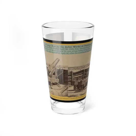 A Large Gun In The Rebel Works At Petersburgh (I.E. Petersburg), Va. (U.S. Civil War) Pint Glass 16oz 16oz - Go Mug Yourself