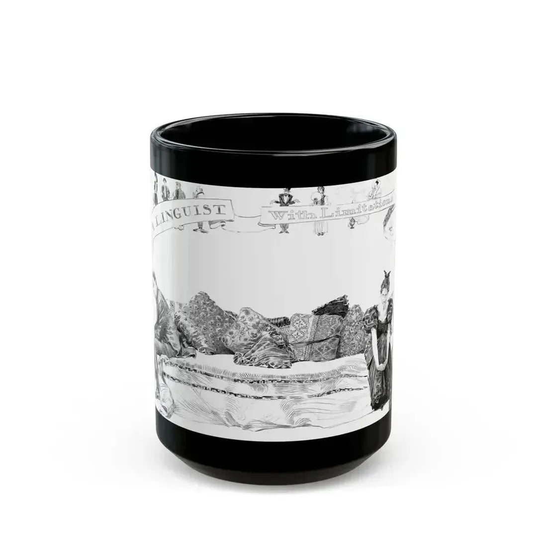 A Linguist with limitations - Black Coffee Mug 15oz - Go Mug Yourself