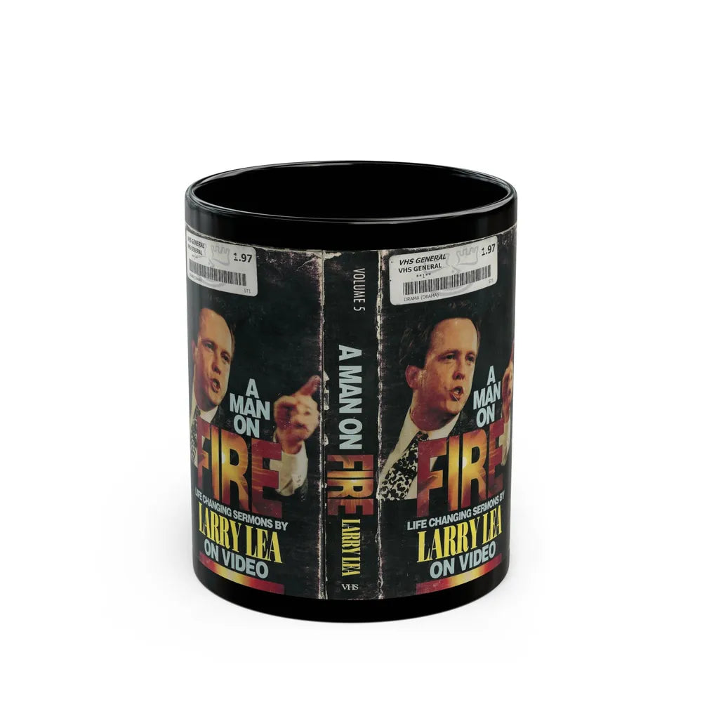 A MAN ON FIRE LIFE CHANGING SERMONS BY LARRY LEA ON VIDEO (VHS COVER) - Black Coffee Mug-11oz-Go Mug Yourself