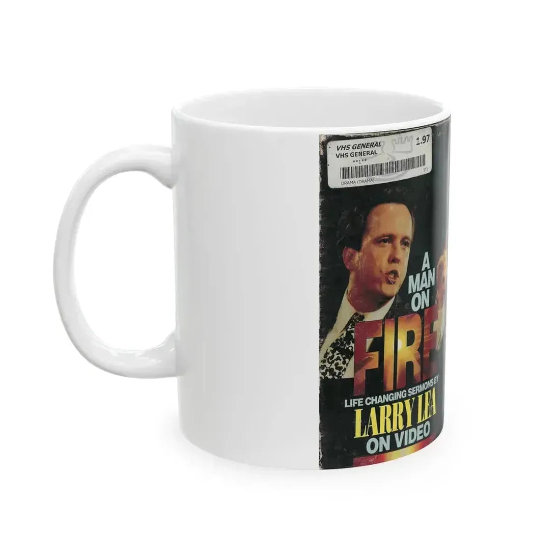 A MAN ON FIRE LIFE CHANGING SERMONS BY LARRY LEA ON VIDEO (VHS COVER) - White Coffee Mug - Go Mug Yourself