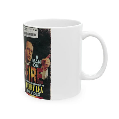 A MAN ON FIRE LIFE CHANGING SERMONS BY LARRY LEA ON VIDEO (VHS COVER) - White Coffee Mug-Go Mug Yourself