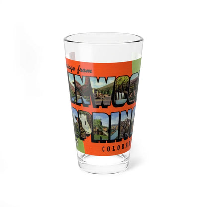 A message from Glenwood Springs Colorado (Greeting Postcards) Pint Glass 16oz-16oz-Go Mug Yourself