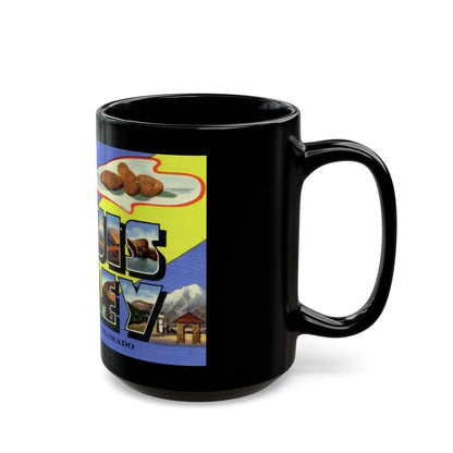 A message from San Luis Valley Colorado (Greeting Postcards) Black Coffee Mug-Go Mug Yourself