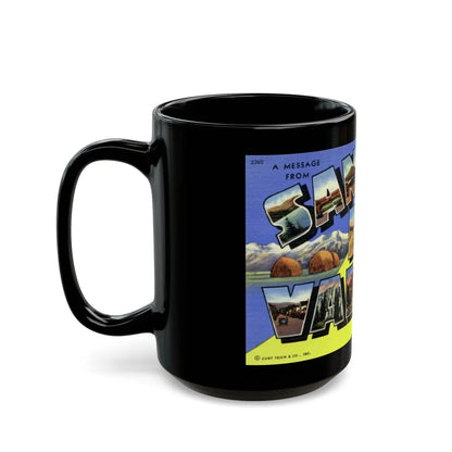 A message from San Luis Valley Colorado (Greeting Postcards) Black Coffee Mug-Go Mug Yourself