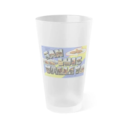 A message from San Luis Valley Colorado (Greeting Postcards) Frosted Pint Glass 16oz 16oz Frosted - Go Mug Yourself