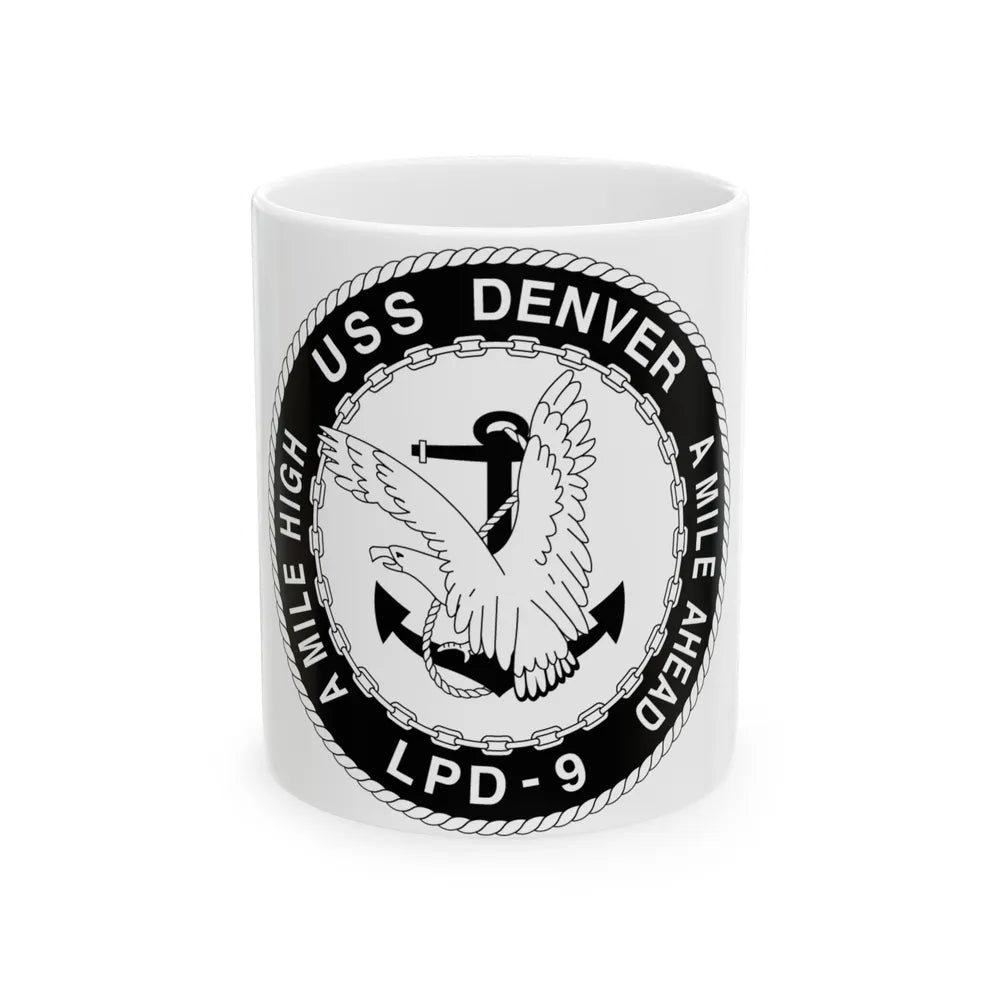 A Mile High USS Denver A Mile Ahead LPD 9 BW (U.S. Navy) White Coffee Mug-11oz-Go Mug Yourself