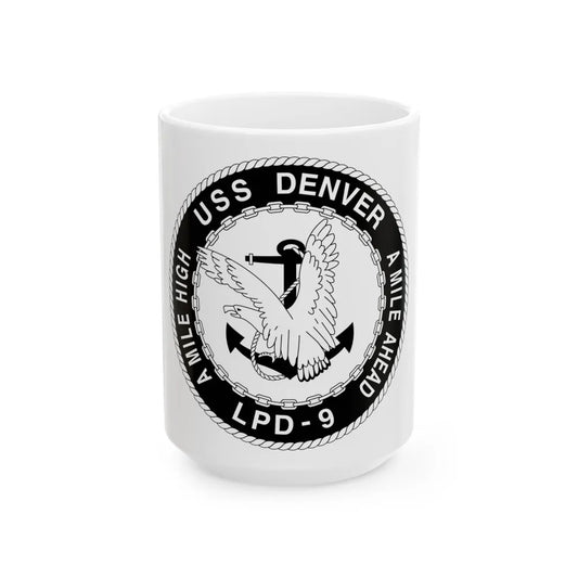 A Mile High USS Denver A Mile Ahead LPD 9 BW (U.S. Navy) White Coffee Mug-15oz-Go Mug Yourself