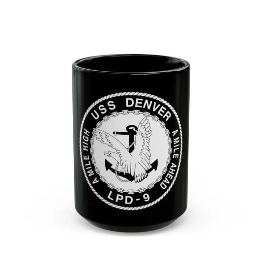 A Mile High USS Denver A Mile Ahead LPD 9 BW (U.S. Navy) Black Coffee Mug 15oz - Go Mug Yourself