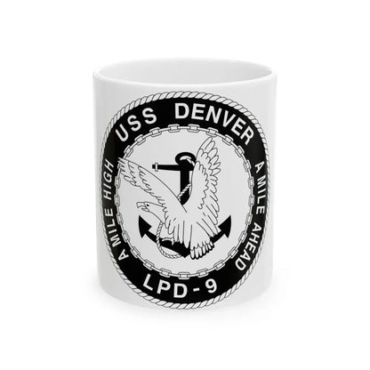 A Mile High USS Denver A Mile Ahead LPD 9 BW (U.S. Navy) White Coffee Mug 11oz - Go Mug Yourself