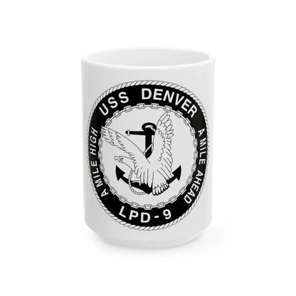 A Mile High USS Denver A Mile Ahead LPD 9 BW (U.S. Navy) White Coffee Mug 15oz - Go Mug Yourself