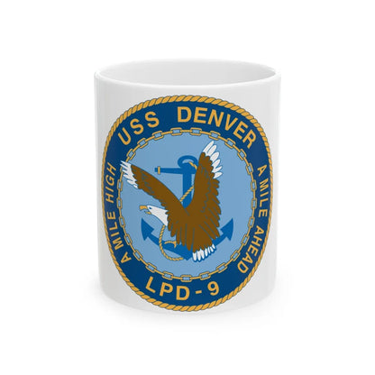 A Mile High USS Denver A Mile Ahead LPD 9 (U.S. Navy) White Coffee Mug-11oz-Go Mug Yourself