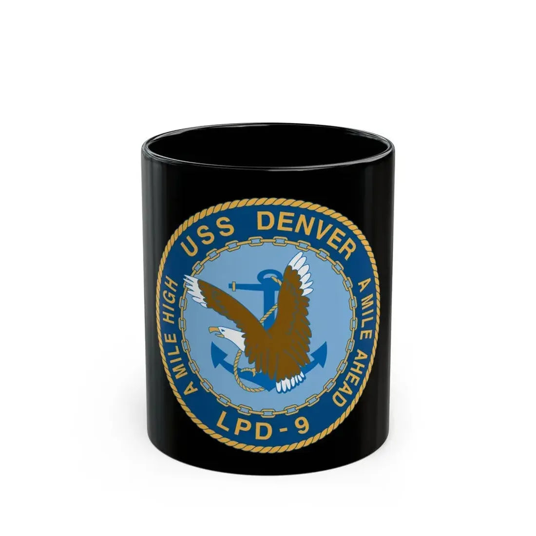 A Mile High USS Denver A Mile Ahead LPD 9 (U.S. Navy) Black Coffee Mug 11oz - Go Mug Yourself